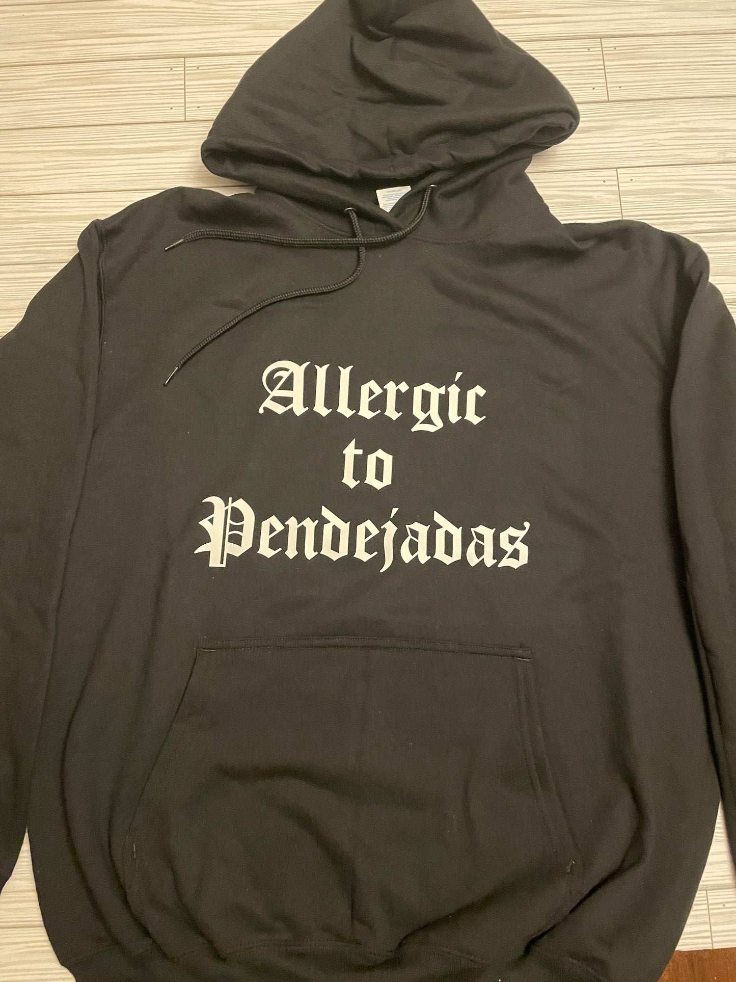 Allergic to Pendejas